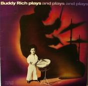Buddy Rich - Buddy Rich Plays And Plays And Plays (LP, Album, M/Print) image