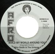 Slim Smith &amp; The Uniques - Build My World Around You (7", Single) image