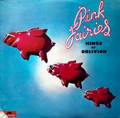 Pink Fairies* - Kings Of Oblivion (LP, Album) image