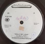 Moments* &amp; Whatnauts* - Dolly My Love (7")