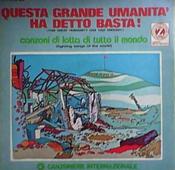Canzoniere Internazionale - Questa Grande Umanità Ha Detto Basta! - Canzoni Di Lotta Di Tutto Il Mondo (LP, Album, Gat) image