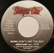 Alborosie Feat. I-Eye - Mama Don't Like You Boy (7") image