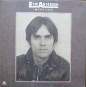 Eric Andersen  - Be True To You (LP, Album, Bes) image