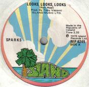 Sparks - Looks, Looks, Looks (7", Single, M/Print)