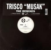 Trisco - Musak (The Remixes) (12")