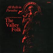The Valley Folk - All Bells In Paradise (LP, Album) image