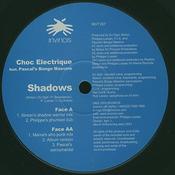Choc Electrique Feat. Pascal's Bongo Massive - Shadows (12") image