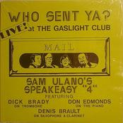 Sam Ulano's Speakeasy "4" - Who Sent Ya? (Live! At The Gaslight Club) (LP)