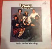 Drowsy Maggie - Lark In The Morning (LP, Album) image