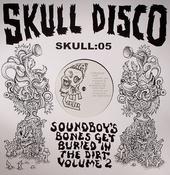 Appleblim &amp; Shackleton - Soundboy's Bones Get Buried In The Dirt Volume 2 (12") image