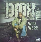 DMX - Who We Be (12") image