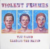 Violent Femmes - The Blind Leading The Naked (LP, Album)