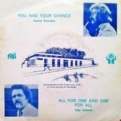 Sonny Knowles / Billy Bullman - You Had Your Chance / All For One And One For All (7", Single) image