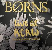 BØRNS - Live at KCRW Morning Becomes Eclectic (12", Ltd, Cle) image