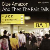 Blue Amazon - And Then The Rain Falls (12", Single) image