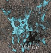 Weakened Friends - Crushed / Gloomy Tunes (LP, Comp, Tra) image
