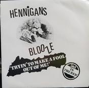 The Hennigan's Blooze Band - 'Tryin' To Make A Fool Out Of Me !' (7", Single) image