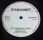 Frank Kelly  - The Charismatic Tango (7", Single) image