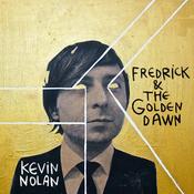 Kevin Nolan - Fredrick &amp; The Golden Dawn