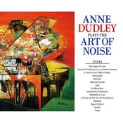 Anne Dudley - Plays The Art Of Noise