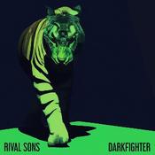 RIVAL SONS-DARKFIGHTER