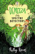 Demelza &amp; the Spectre Detectors; Holly Rivers image