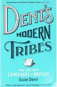 Dent's Modern Tribes: The Secret Languages of Britain; Susie Dent image