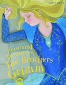 Illustrated Treasury of The Brothers Grimm; Miles Kelly image