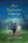 Mise Raiftearaí: An Fíodóir Focal; Tadhg Mac Dhonnagáin image