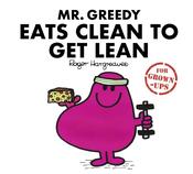 Mr. Greedy Eats Clean to Get Lean; Roger Hargreaves (For Grown-Ups) image