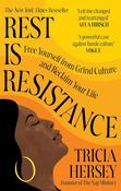 Rest is Resistance: Free Yourself from Grind Culture and Reclaim Your Life; Tricia Hersey image