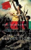 The Age of Revolution 1789 - 1848; Eric Hobsbawm image