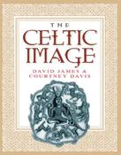 The Celtic Image; David James &amp; Courtney Davis
