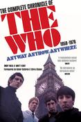 Anyway, Anyhow, Anywhere: The Complete Chronicle of The Who 1958-1978; Andy Neill &amp; Matt Kent