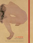 The Nude Sketchbook: Learn the Art of Drawing From the Masters