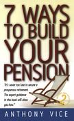 7 Ways to Build Your Pension; Anthony Vice image