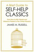 A Brief Guide to Self-Help Classics; James M. Russell image