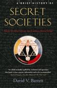 A Brief History of Secret Societies; David V. Barrett image