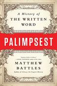 Palimpsest: A History of The Written Word; Matthew Battles image