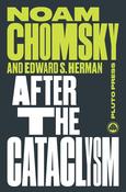After the Cataclysm; Noam Chomsky &amp; Edward S. Herman image