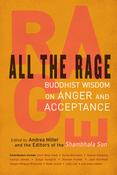 All The Rage, Buddhist Wisdom on Anger and Acceptance; Andrea Miller image