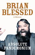Brian Blessed, Absolute Pandemonium, A Memoir image