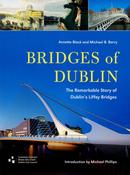 Bridges of Dublin: The Remarkable Story of Dublin's Liffey Bridges; Annette Black &amp; Michael B. Barry image