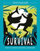 Buster Know-How, Survival: How to Survive Everything, Everywhere image