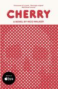 Cherry; A Novel by Nico Walker image