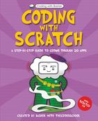 Coding With Scratch: A Step-By-Step Guide to Coding Through 20 Apps; The Coder School image