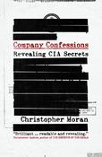 Company Confessions, Revealing CIA Secrets, Christopher Moran image