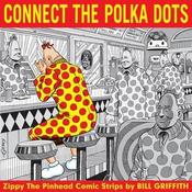 Zippy The Pinhead: Connect the Polka Dot; Bill Griffith image