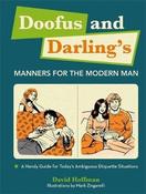 Doofus and Darling's Manners for the Modern Man; David Hoffman image