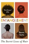 Entanglement: The Secret Lives of Hair; Emma Tarlo image